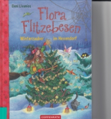 Flora Flitzebesen- Winterzauber im Hexendorf