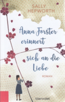 Anna Forster erinnert sich an die Liebe