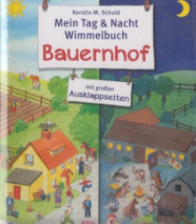 Mein Tag & Nacht Wimmelbuch Bauernhof
